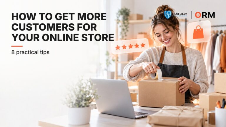 How to Get More Customers for Your Online Store: 8 Practical Tips